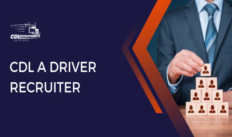 CDL a Driver Recruiter