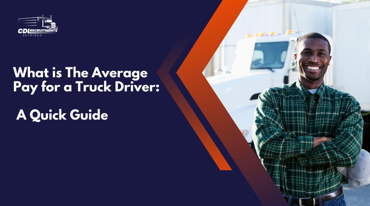 what-is-the-average-pay-for-a-truck-driver-a-quick-guide-cdl